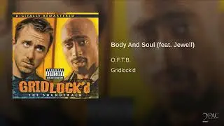 O.F.T.B. - Body And Soul Ft. Jewell