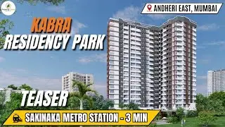 Kabra Residency Park Andheri | Elegant 1, 2 & 3 BHK Homes with Luxury Amenities & Prime Location