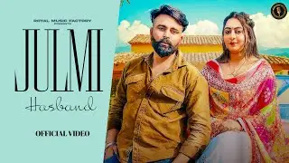Julmi Husband | Suresh Jaat,Pari Rajput,Kirshan Mahda Moni Hooda | New Haryanvi Songs Haryanavi 2025