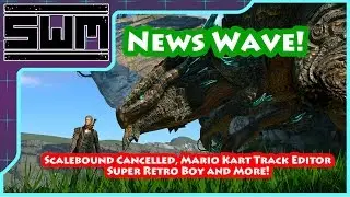 Волна новостей! &mdash; Отмена Scalebound, редактор трасс Mario Kart, Super Retro Boy и многое другое!