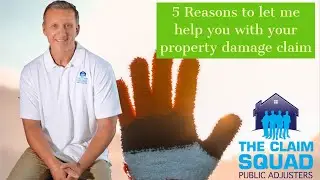 5 Reasons to let me help you with your property damage claims [Public Adjuster in Florida]