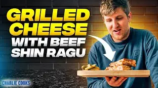 THE ULTIMATE GRILLED CHEESE SANDWICH W/ SLOW COOKED BEEF SHIN RAGU | CHARLIE COOKS