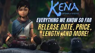 Kena Bridge of Spirits - Release Date and Everything You Need to Know Before Launch! PS5 vs PS4...
