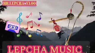 LEPCHA MUSIC(KAYUSA)❤️