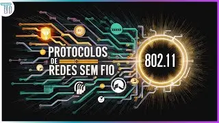 Protocolos de Redes sem Fio 802.11 | 802.11a, 802.11b, 802.11g, 802.11n, 802.11ac -  Wireless Wi-Fi