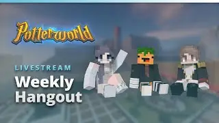 Weekly Hangout Livestream 1/18 | PotterworldMC