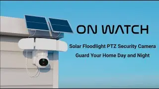 ON WATCH Solar Floodlight PTZ Security Camera: Introduction
