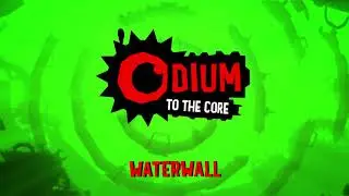 Waterwall - Odium to the Core OST