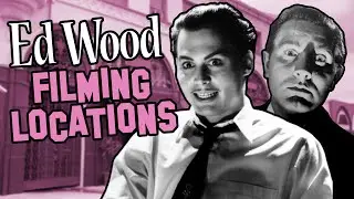 Ed Wood Filming Locations | Classic Hollywood Tour - Plan 9, Tim Burton Film & More!