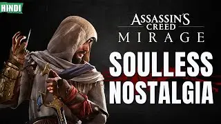 Soulless Nostalgia - Assassin's Creed MIRAGE Review II Hindi