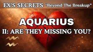 💔AQUARIUS♒They Regret Losing Their Soulmate🥹💫💔