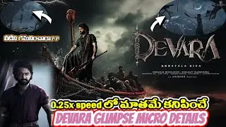 Devara glimpse micro details ||| Devara glimpse micro details ||| Cinimaya