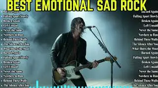 🎸 Emotional Sad Rock Songs 💔 | Deep Rock Ballads for Heartbreak