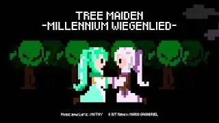 【Hatsune Miku】Tree Maiden ~Millenium Wiegenlied~【8-Bit Short Remix】