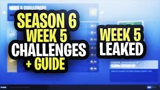 FULL LEAKED WEEK 5 CHALLENGES GUIDE!!