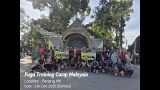 Fuga Training Camp Malaysia （Penang Hill)