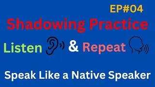 EP#4 Shadowing Practice | Learn English though Story | Graded Reader #shadowingmethod