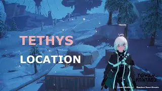 Tethys | Ultimate Weapon Event | Intel Gathering [TOF]