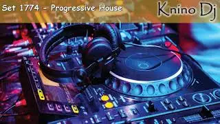 KninoDj - Set 1774 - Progressive House
