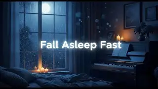 RAINY DREAM SOUNDS 🌧️ Relaxing Piano Music for Deep Sleep & Mental Relaxation