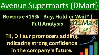 Avenue Supermarts  | FII, DII, and promoters have increased their stake | Growth Story Continues?