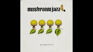 Mark Farina | Mushroom Jazz | Vol 4 | 2002