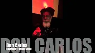Don Carlos Endorsing 12 Tribes Sound