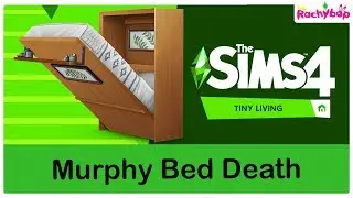 The Sims 4 Murphy bed DEATH