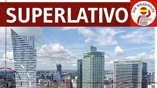 El superlativo - Relativer & absoluter Superlativ in Spanisch - Bildung, Ausnahmen & Beispiele