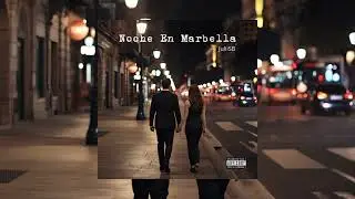 JuliiSB - Noche En Marbella - (Audio Oficial)