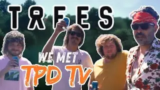 TPD TV, 2000 Trees Festival, Drinking Games & an ending YOU WON'T BELIEVE
