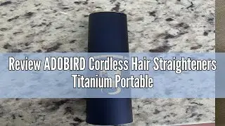 Review ADOBIRD Cordless Hair Straighteners Titanium Portable Flat Iron Wireless Hair Straightener 2