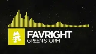 [Electro] - Favright - Green Storm [Monstercat Release]