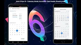 Ionic 6 - New and Improved UI Component Preview - Android and iOS
