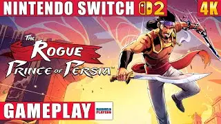 The Rogue Prince of Persia Nintendo Switch 2 Gameplay in 4K