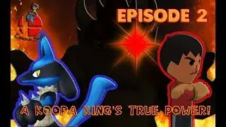 Erston In Smash - Episode 02 - A Koopa King's True Power (Super Smash Bros. for Wii U Machinima)