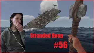 Stranded Deep 🦈 Let&acute;s play #056 // WIR HABEN EIN PROBLEM!!