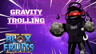 ☄️GRAVITY TROLLING BLOX FRUIT.EXE ( TRAILER! )