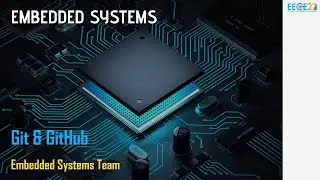 Embedded Systems || Git & GitHub