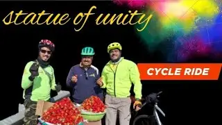  Statue of Unity Cycle Ride 🚴&zwj;♂️ | World&rsquo;s Tallest Statue | Creative Mix