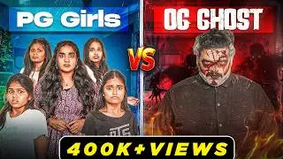 PG Girls Vs OG Ghost | EMI Rani