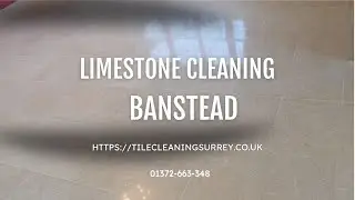Expert Limestone Cleaning In Banstead, Surrey