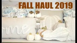 Huge Fall Home Decor Haul 2019 Dollar Tree Homegoods TJMAXX At Home Stores