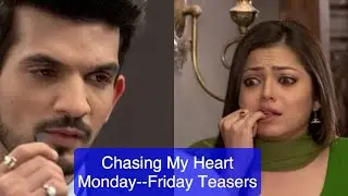 Chasing my Heart Teasers From Monday 30th November To Friday 4th December