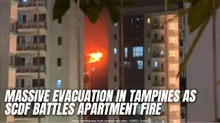 Massive Evacuation in Tampines as SCDF Battles Smoke-Filled Apartment Fire