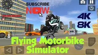 🎮GAME : Flying Motorbike Simulator 🎮  4K