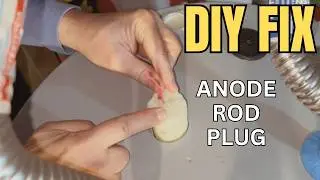 REPLACE THE FOAM! Making A DIY Removable Plug After Anode Rod Service ⚠️
