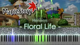 🍍Floral Life - Henesys - [Maplestory] - Synthesia Piano Tutorial🥥