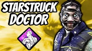 STARSTRUCK DOCTOR BUILD IS INSANE! - Dead by Daylight Chapter 19