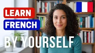 TIPS for Learning French Easily and Fast 🇫🇷 How to learn french by yourself ✅